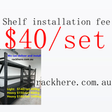 Install the shelves Installation fee $40/set shed shelving storage shelving garage shelves install